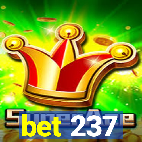 bet 237